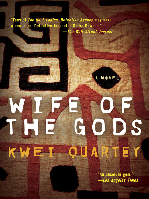 Title details for Wife of the Gods by Kwei Quartey - Wait list